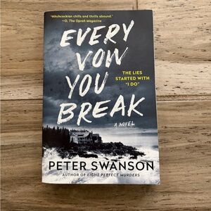 Every Vow You Break by Peter Swanson